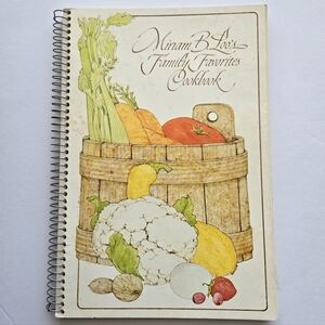 Miriam B. Loo's Family Favorites Cookbook 1977 Current Spiral Bound Recipes VTG
